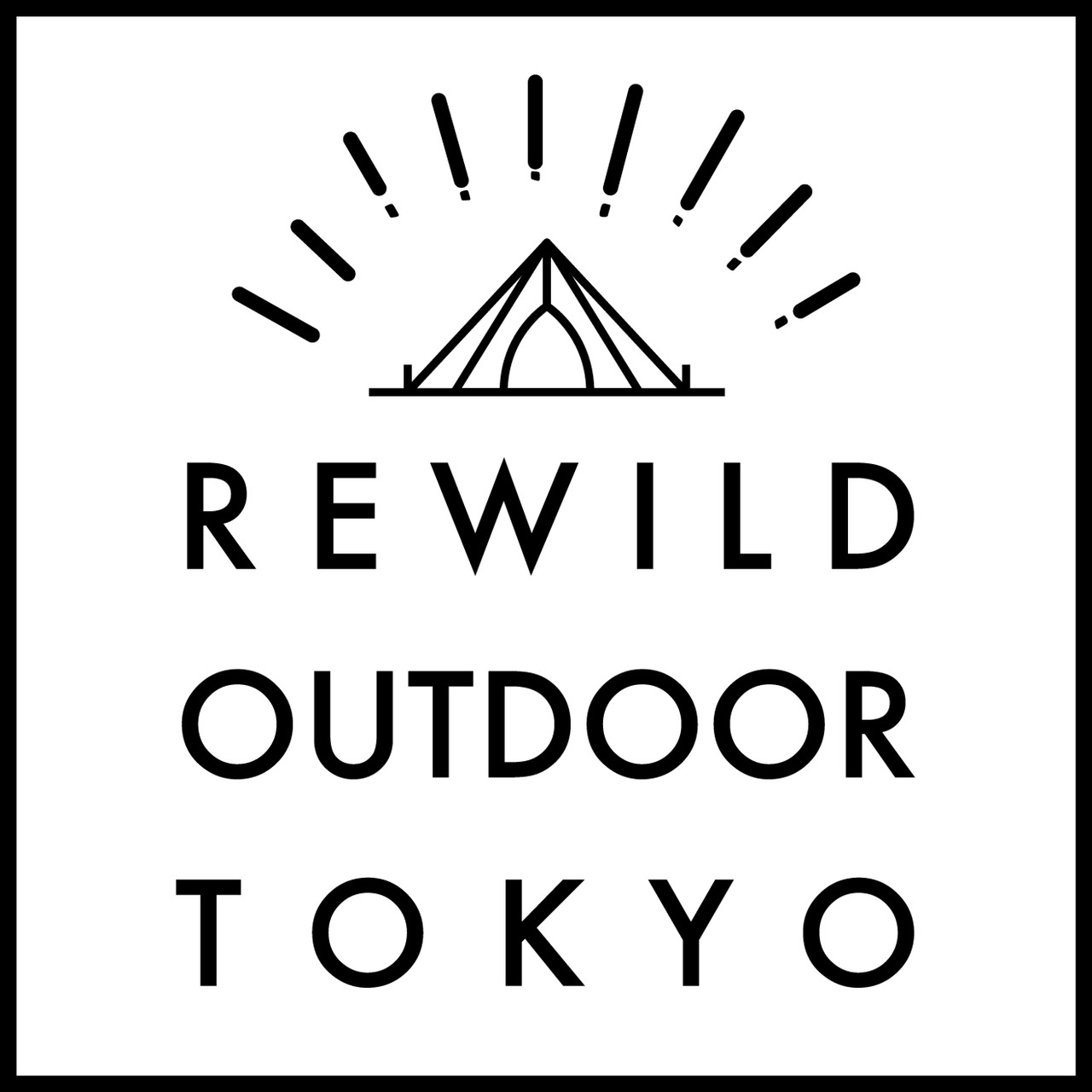 リワイルド カフェ アウトドア トーキョー｜REWILD CAFE OUTDOOR TOKYO
